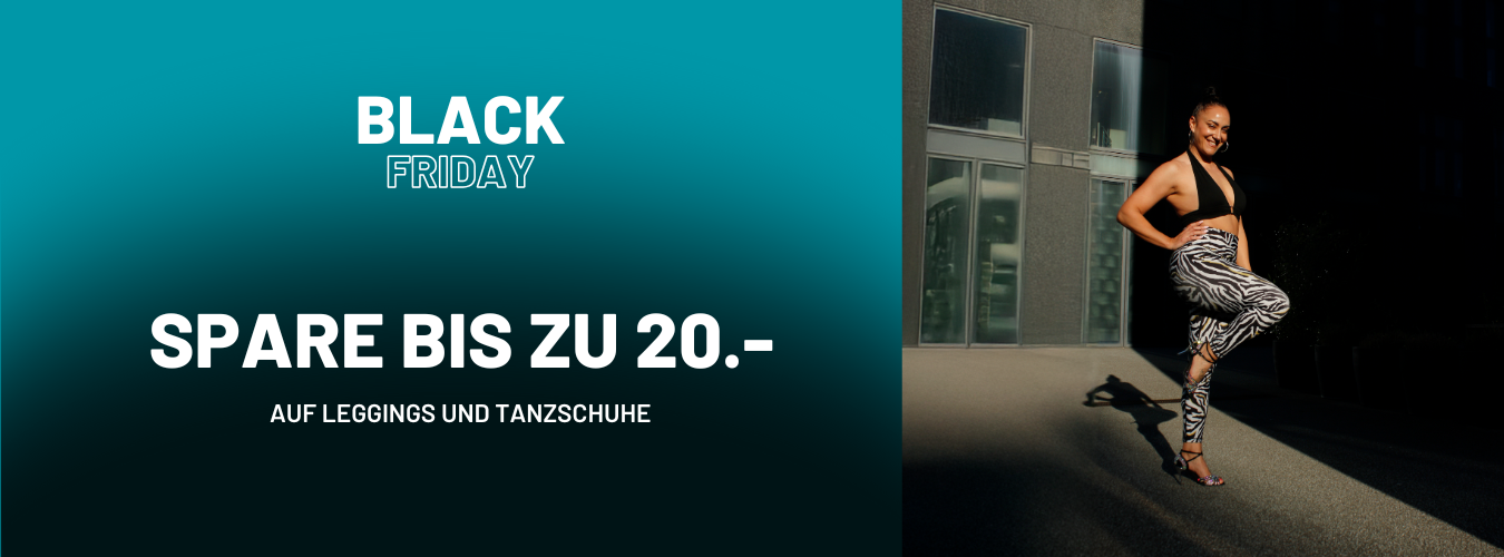Frau posiert in Leggings mit Zebramuster in der Nähe von Gebäude; Text „BLACK FRIDAY, Spare bis zu 20.- auf Leggings und Tanzschuhe“.